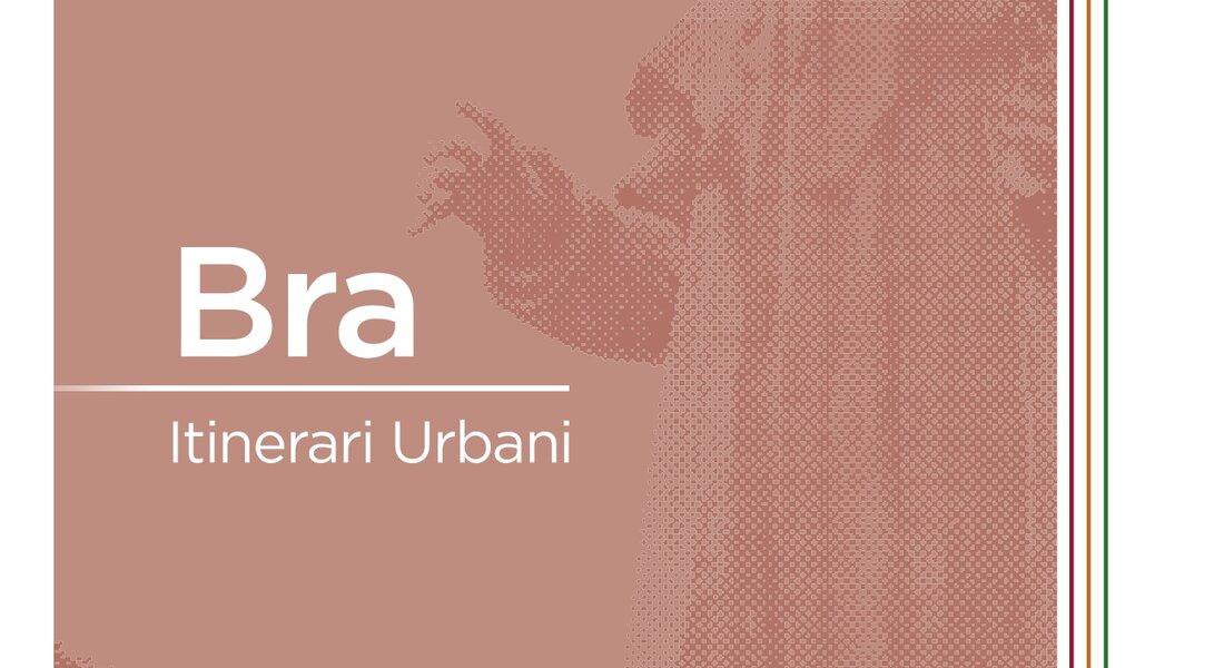 Bra, Itinerari Urbani Bra, Itinerari Urbani