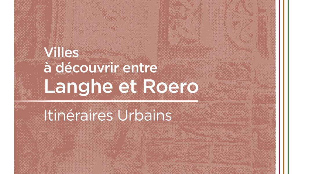 Villes à découvrir entre Langhe et Roero