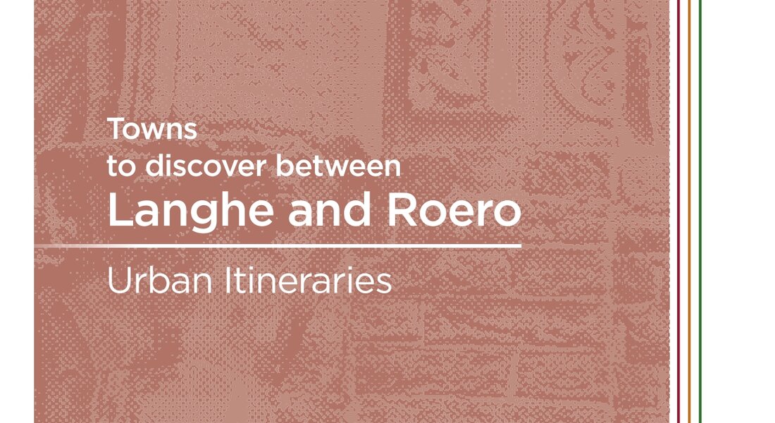 Towns to discover between Langhe and Roero Towns to discover between Langhe and Roero
