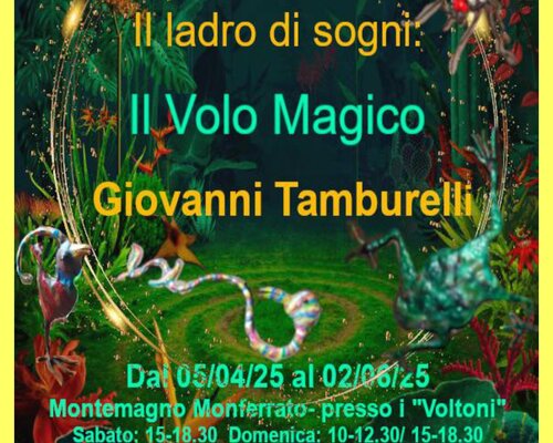 Mostra "Il ladro di Sogni: il Volo Magico Giovanni Tamburelli" - Montemagno Monferrato (AT)