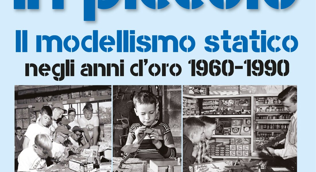 Mostra "Il Mondo in piccolo. 1960-1990, gli anni d'oro del modellismo"- Bra