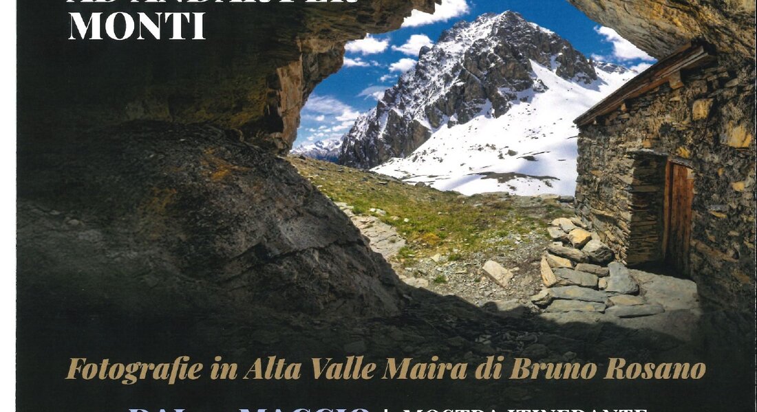 Mostra:  "L'eterna Spinta ad andar per Monti" Bruno Rosano - Alba