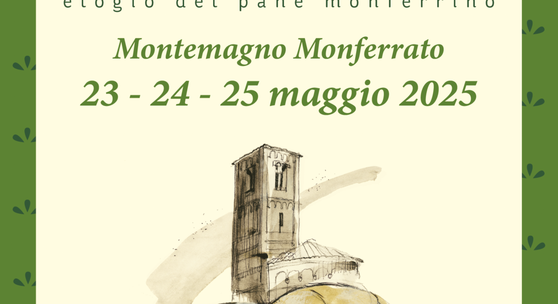 "Pane al Pane" -Elogio del Pane Monferrino - Montemagno Monferrato