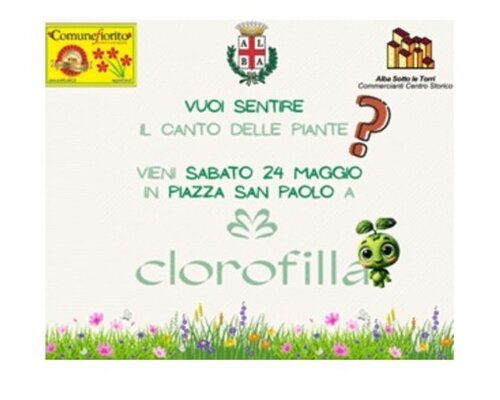 "Clorofilla- Mostra&Mercato di Fiori, piante e arredi per il giardino" - Alba (CN)