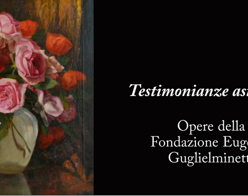 Mostra "Testimonianze Astigiane. Opere della Fondazione Eugenio Guglielminetti" - Asti
