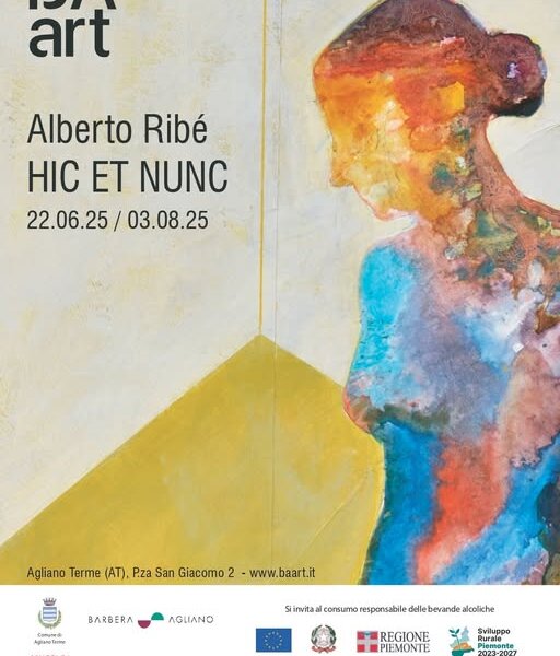Mostra "Hic et Nunc" Alberto Ribè - DegustArt - Agliano Terme