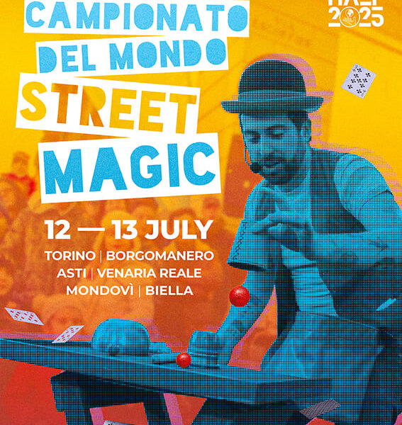  World Championship of Street Magic – FISM Italy 2025 - Asti