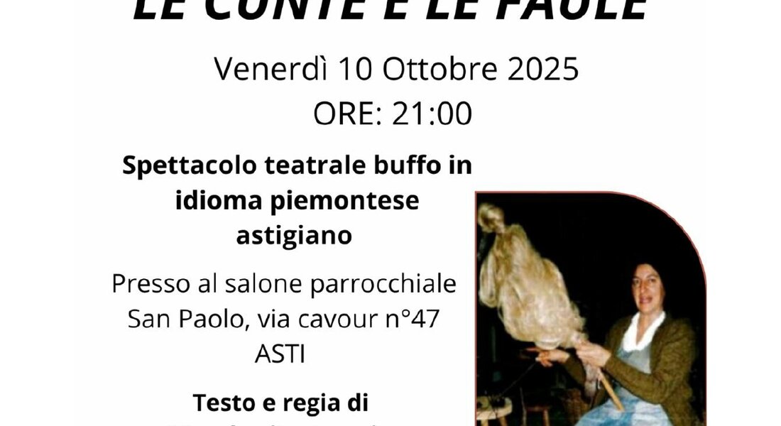 Spettacolo teatrale "LE CUNTE E LE FAULE" - Asti (AT)