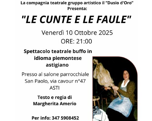 Spettacolo teatrale "LE CUNTE E LE FAULE" - Asti (AT)