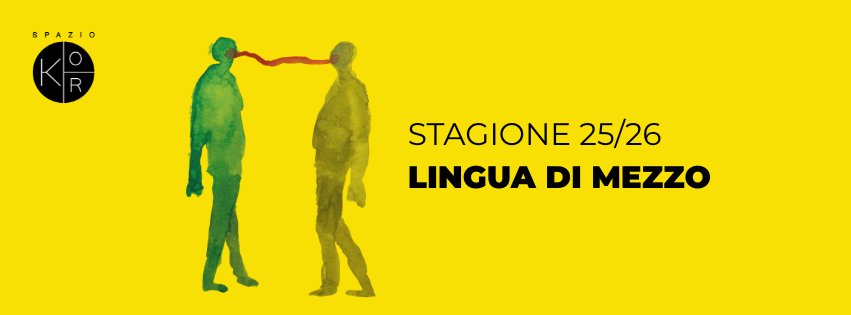 Stagione teatrale Spazio Kor - Asti Stagione teatrale Spazio Kor - Asti