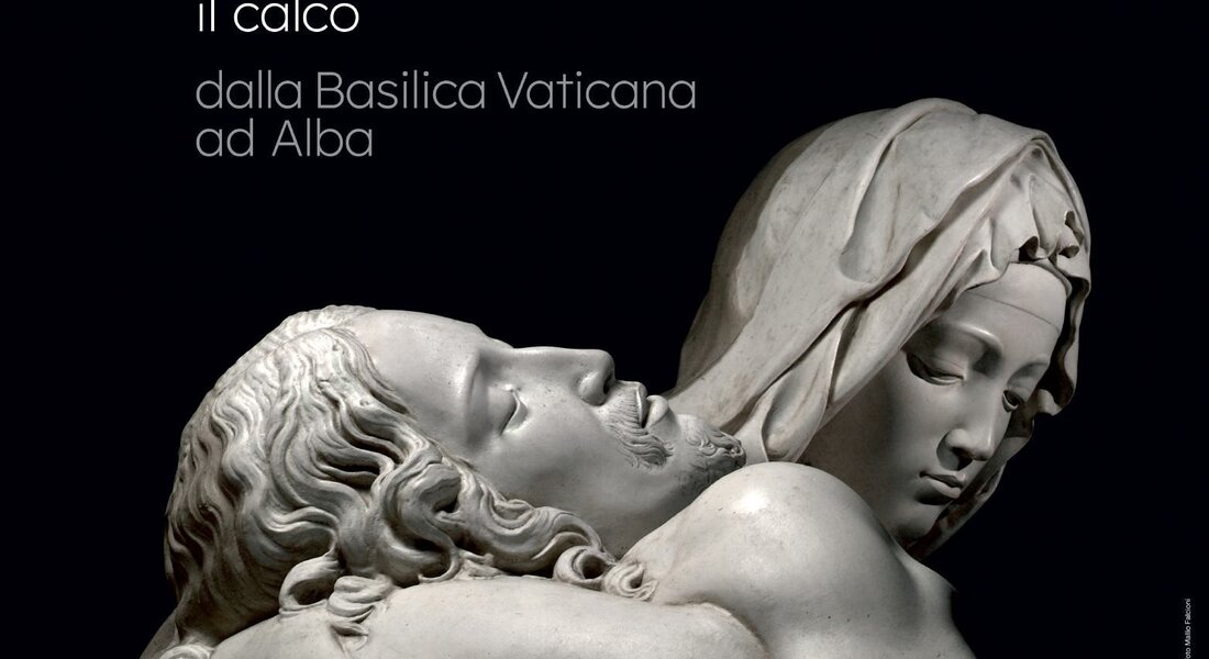 Visita guidata alla mostra “La Pietà di Michelangelo. Il Calco. Dalla Basilica Vaticana ad Alba"