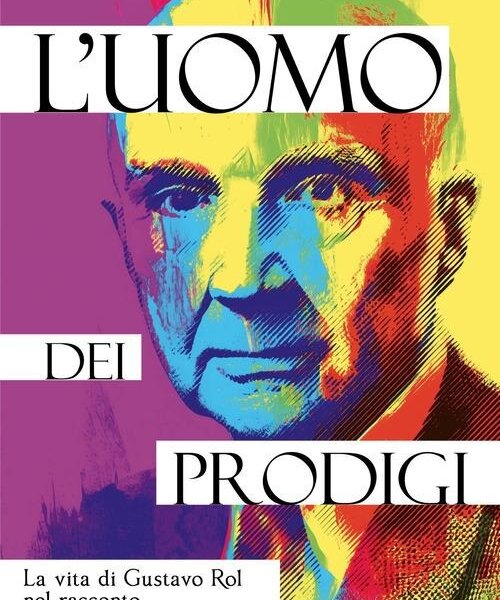 Presentazione libro: "L’uomo dei prodigi. La vita di Gustavo Rol nelle parole del suo medico personale" - Cherasco