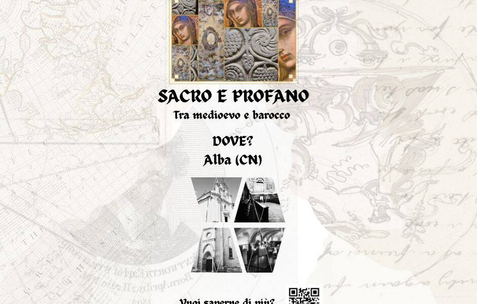 Rassegna " Sacro e Profano tra medioevo e barocco"- Alba