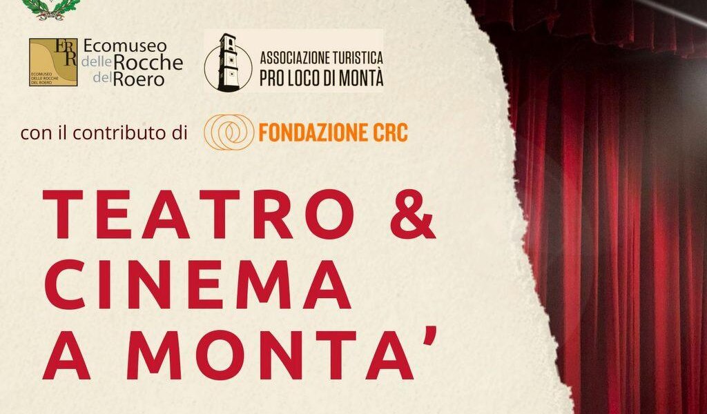 Teatro e cinema a Montà 