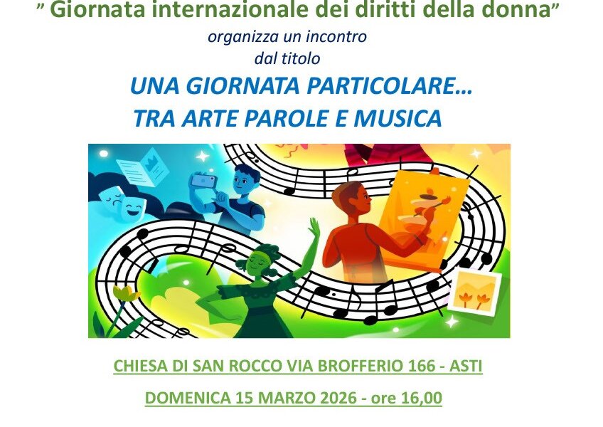 "Una giornata particolare… tra arte, parole e musica" - Asti