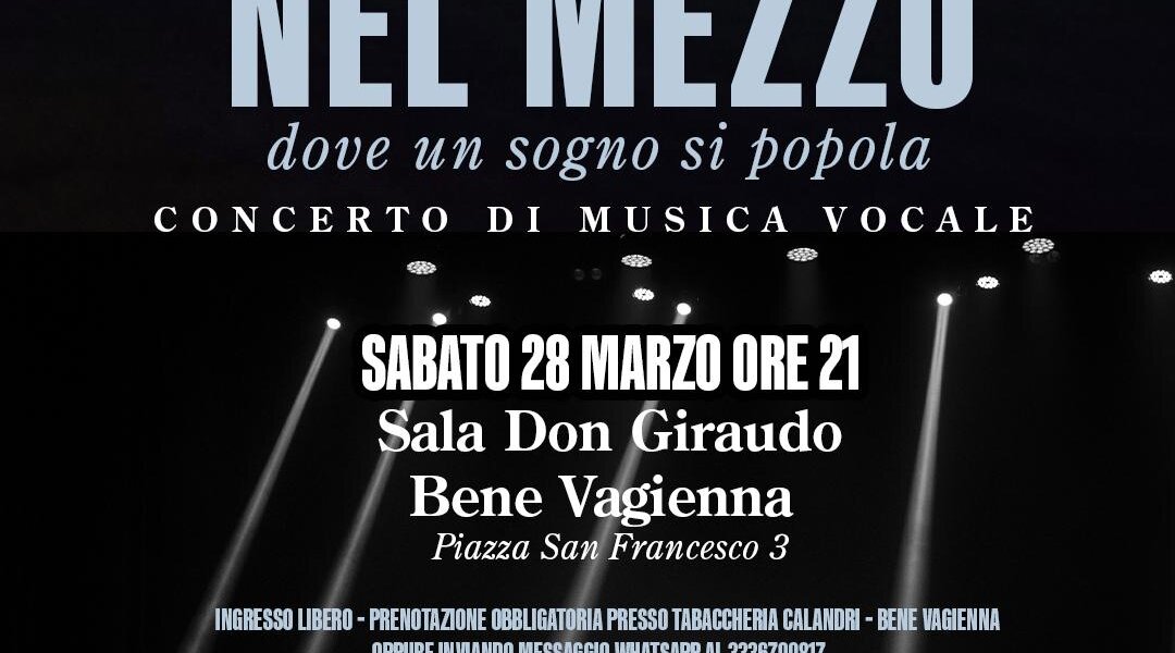 Concerto "Nel Mezzo.Dove un sogno si popola" - Bene Vagienna (CN)