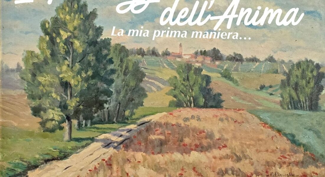 Mostra Filippo Pinsoglio "I paesaggi dell'anima" - Asti