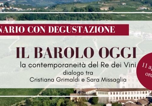 “Barolo Today: The Contemporary Nature of the King of Wines”  - Barolo