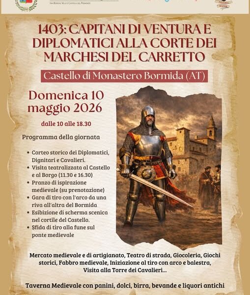 "1403:capitani di ventura e diplomatici alla corte dei Marchesi diel Carretto" - Monastero Bormida 
