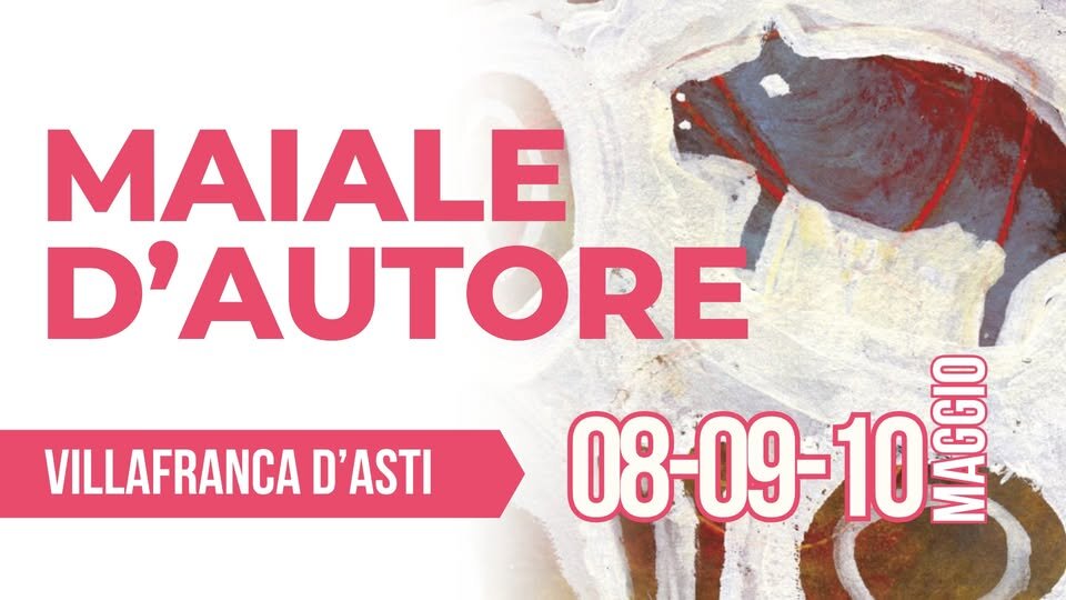 Maiale d'Autore - Villafranca d'Asti