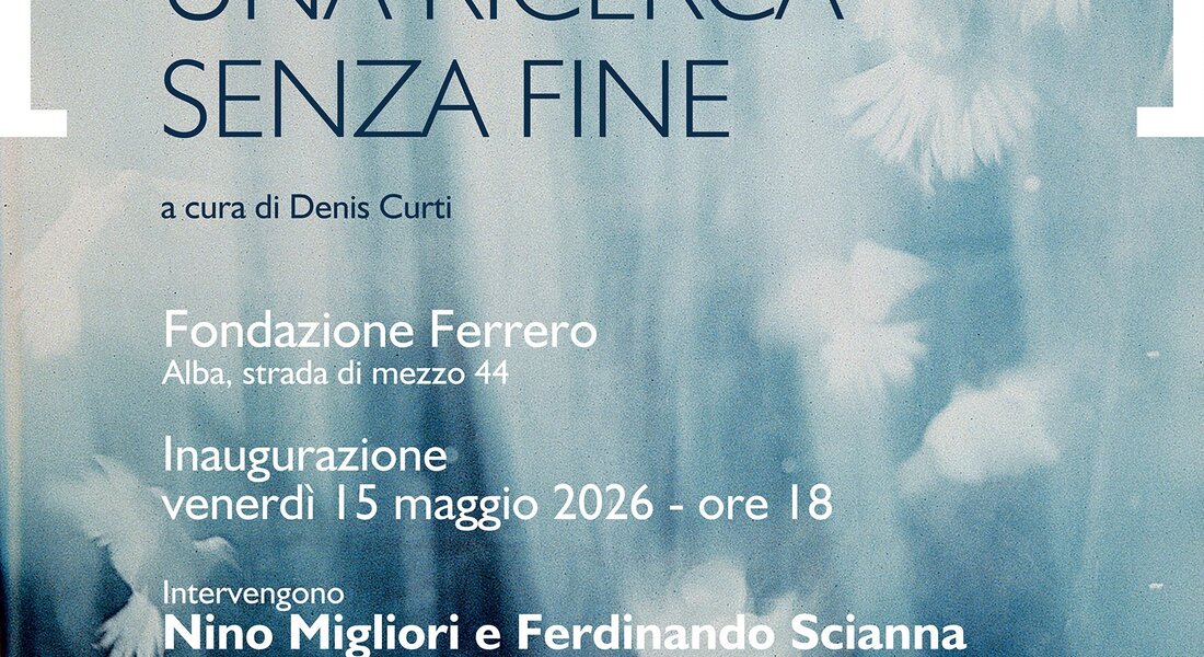 Exhibition  “NINO MIGLIORI [100] – Una ricerca senza fine” - Alba 