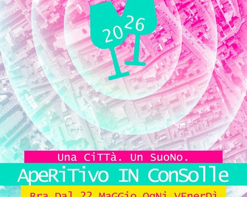 Aperitivo in consolle - Bra