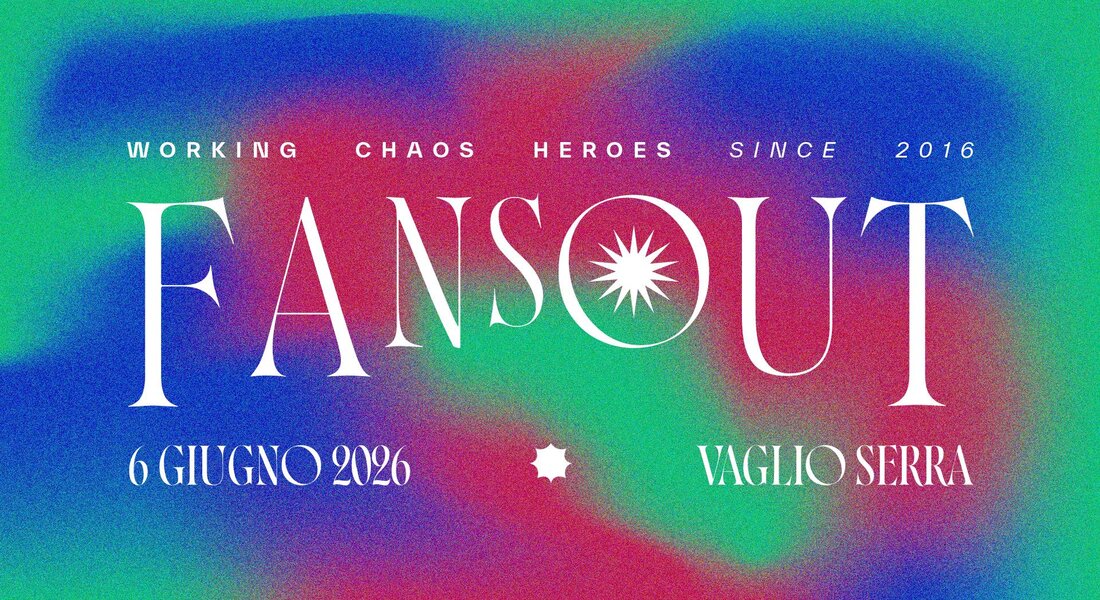 "Fans Out" - Festival di Paese - Vaglio Serra
