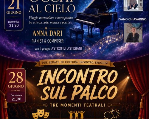 "Con gli occhi al cielo" e "Incontro sul Palco" - Asti