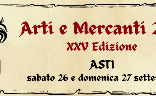 Arti & Mercanti - 25ma Edizione - Asti