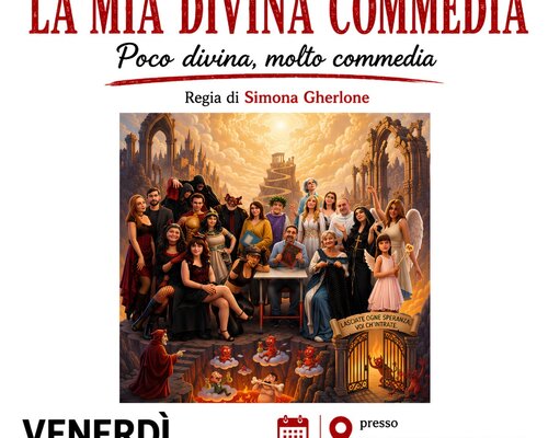 Musical "La mia Divina Commedia"- San Martino Alfieri e Asti
