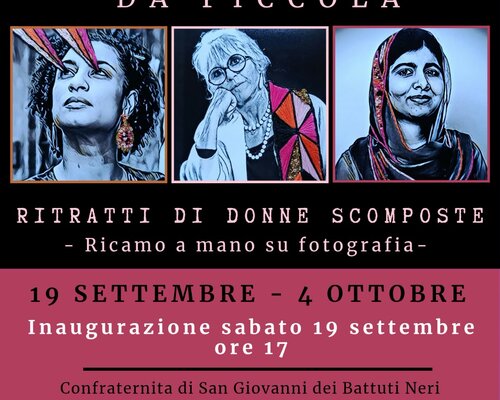 Exhibition "Eri tanto carina da piccola - Ritratti di donne scomposte" - Novello