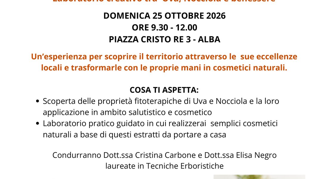 "L'altra faccia della Fiera: Il lato curativo e cosmetico delle nostre eccellenze" - Alba